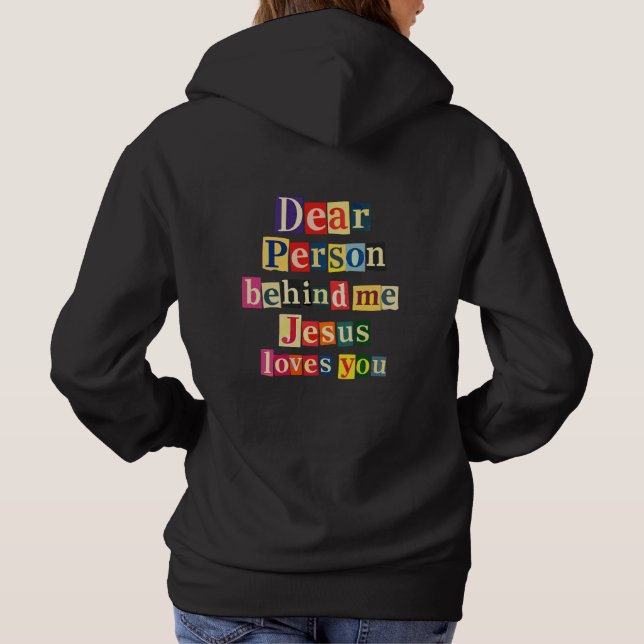 Moletom Querida pessoa atrás de mim Jesus te ama (Verso)