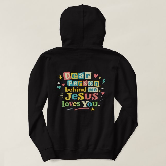 Moletom Querida pessoa atrás de mim Jesus te ama (Verso do Design)
