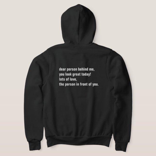 Moletom querida pessoa atrás de mim, você parece excelente (Postura das costas)