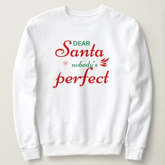Moletom 'Querido Papai Noel, Ninguém é Perfeito' Humor de  (Frente do Design)
