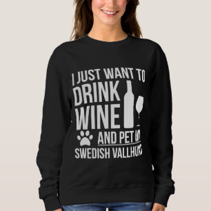 Moletom Quero Beber Vinho E Pet My Swedish Vallhund D