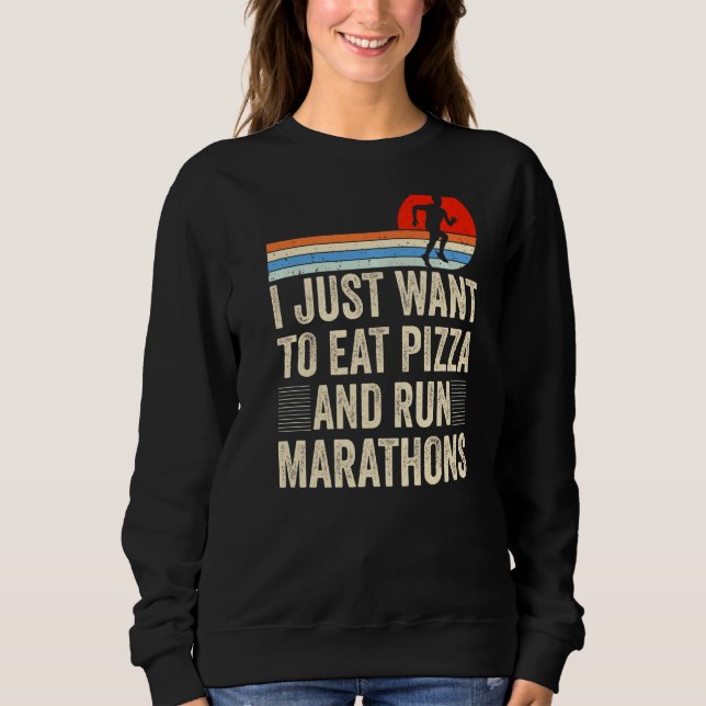Moletom Quero Comer Pizza E Correr Maratonas Pizza Marat (Frente)