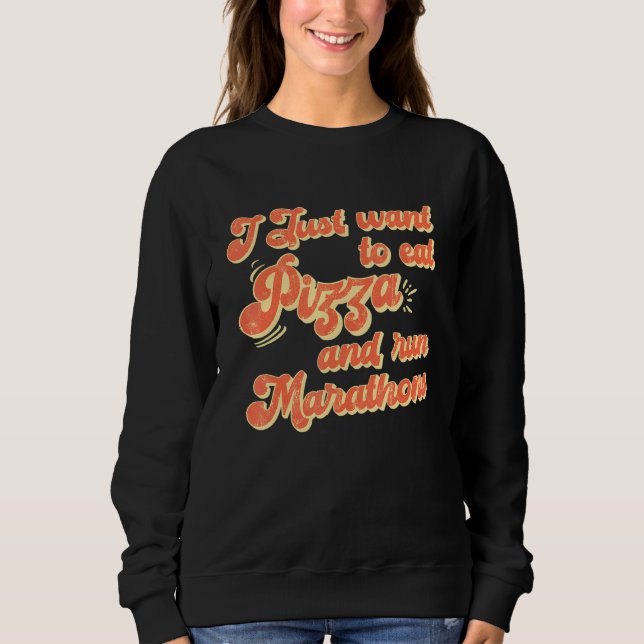 Moletom Quero Comer Pizza E Correr Maratonas Pizza Marat (Frente)