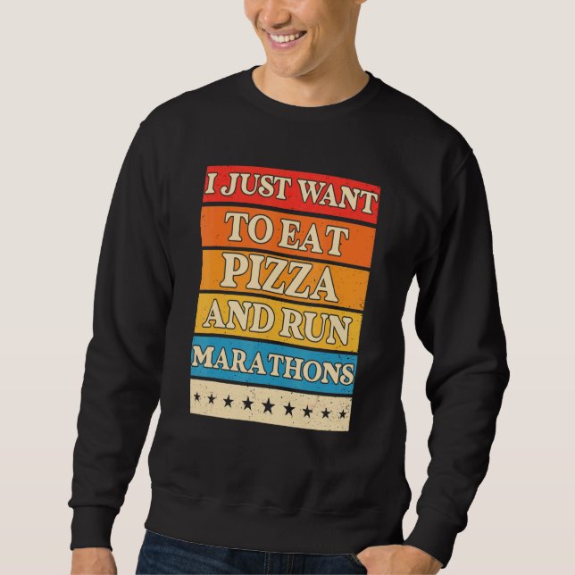 Moletom Quero Comer Pizza E Correr Maratonas Pizza Marat (Frente)