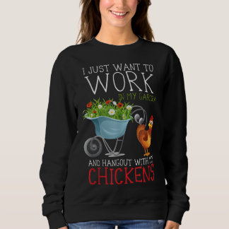 Moletom Quero Trabalhar No Meu Jardim E Ficar Com O Meu Ch