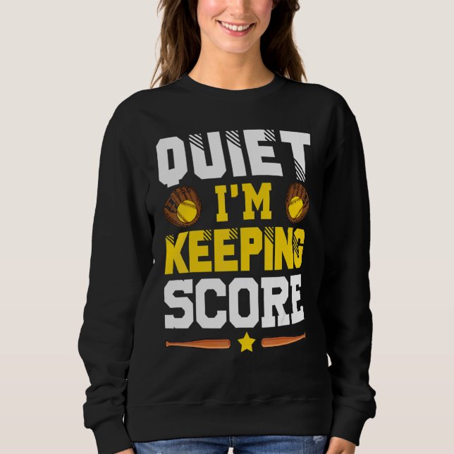 Moletom Quiet I'm Keeping Score Softball Scorekeeper 1 (Frente)