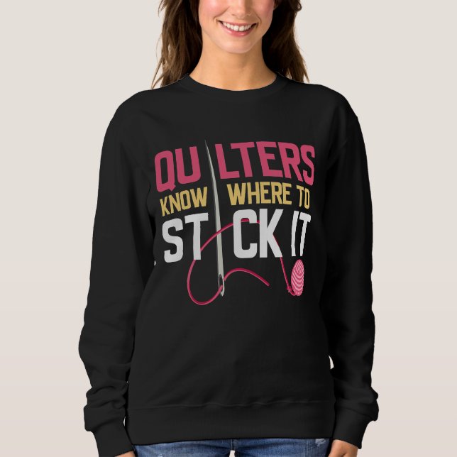Moletom Quilters Sabem Onde Ficar Engraçado. (Frente)