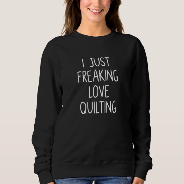 Moletom Quilting Humor Maker Aesthetic Handwritten Saying (Frente)