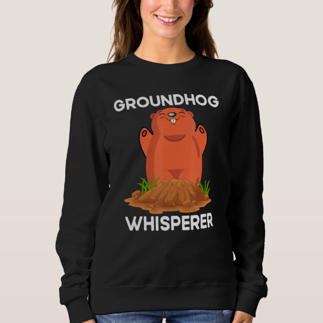 Moletom Quote Groundhog Groundhog Whisperer (Frente)