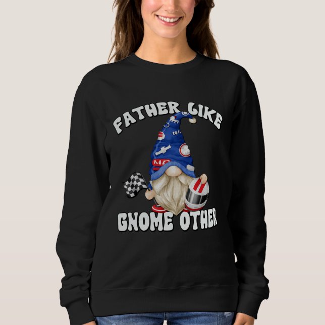 Moletom Racecar Driver Gnome For Race Car   Dad Saying (Frente)