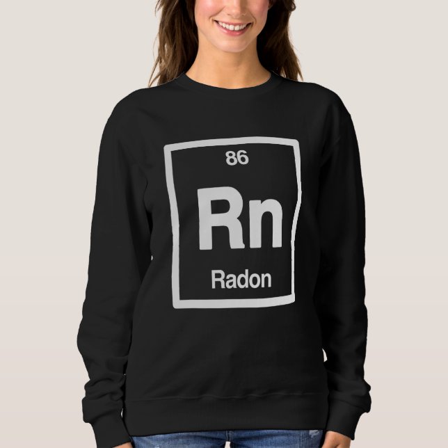Moletom Radon  Rn  Periodic Table of Elements  Science (Frente)