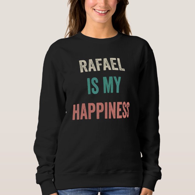 Moletom Rafael Is My Happiness (Frente)
