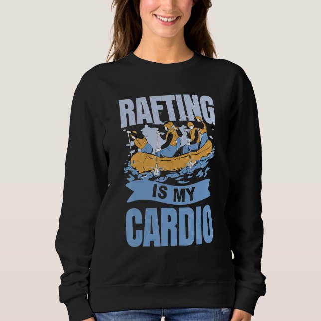 Moletom Rafting Is My Cardio (Frente)