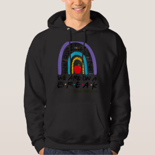 Moletom Rainbow Estamos Em Uma Breve Professora No Verão D