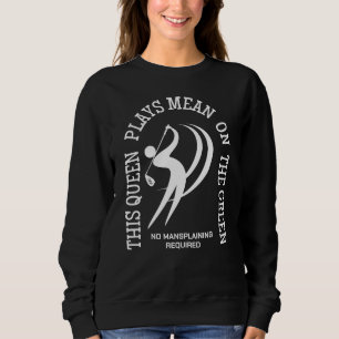 Moletom Rainha do golfe feminina JOGA DURO NO GREEN Person
