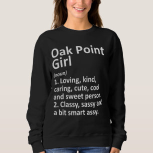 Moletom Raízes De Oak Point Girl Tx Texas Funny City
