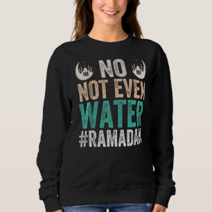 Moletom Ramadan Kareem Nem Mesmo Água Ramadã