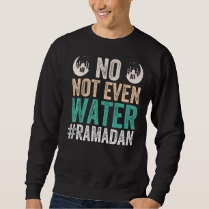 Moletom Ramadan Kareem Nem Mesmo Água Ramadã