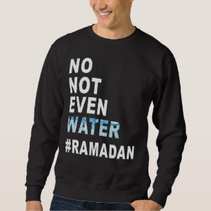 Moletom Ramadan Kareem Nem Sequer Água Ramadã Fazendo Jean