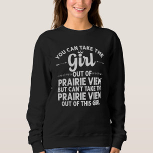 Moletom Rapariga Fora De Prairie Ver Tx Texas Funny Home R