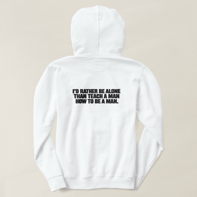 Moletom Rather Be Alone T-Shirt (Verso do Design)