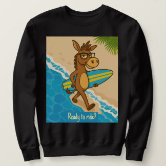 Moletom Ready to ride? Sweatshirts surf funny animal 