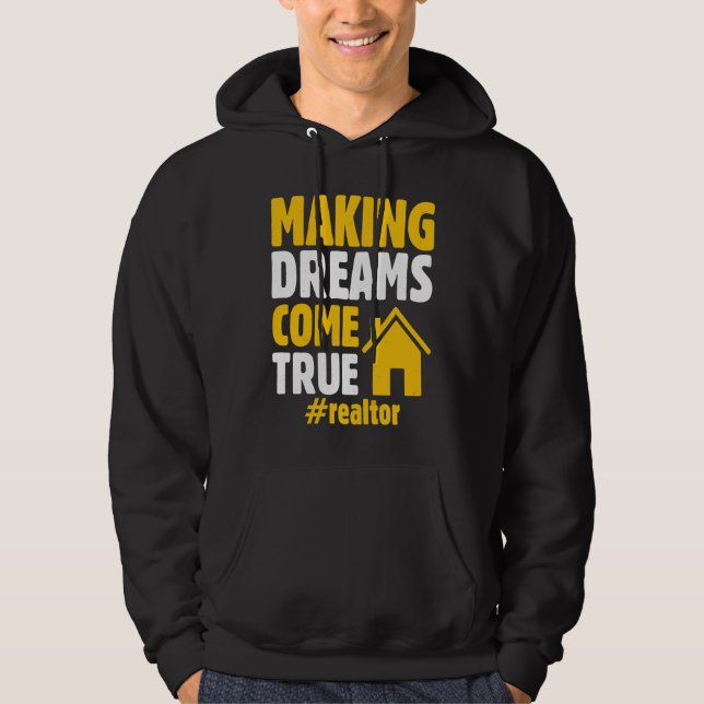 Moletom Realtor Saying Making Dreams Come True Homeowner (Frente)