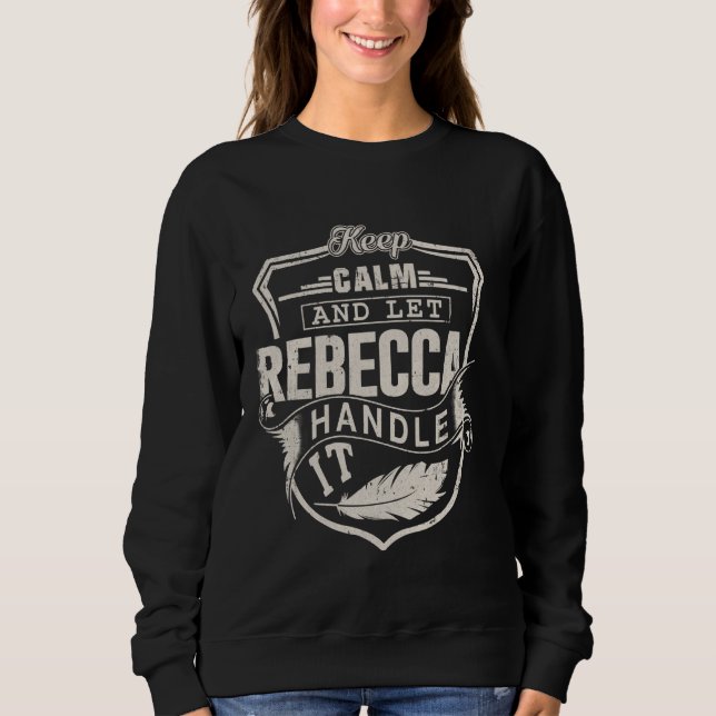 Moletom Rebecca First Name Shirt Rebecca Nome Aniversário (Frente)