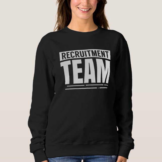 Moletom Recrutador De Cabeçalho Da Equipe De Recrutamento  (Frente)