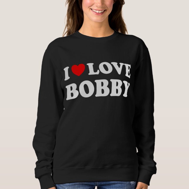 Moletom Red Heart I Love Bobby (Frente)