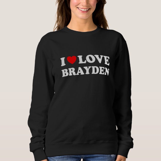 Moletom Red Heart I Love Brayden (Frente)
