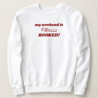 Moletom Red My Weekend Is Booked Cute Bookish