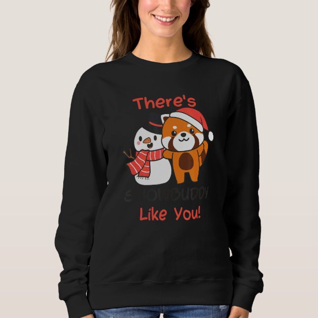 Moletom Red Panda There's Snowbuddy Like You Snowman Pun (Frente)