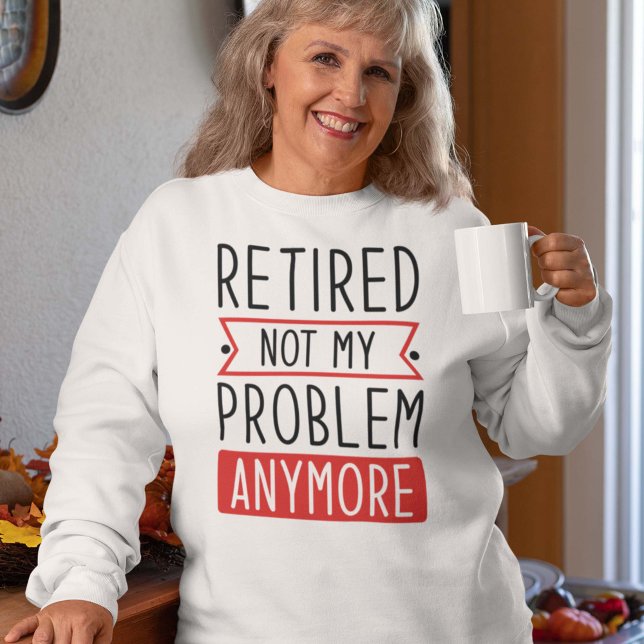 Moletom Reformado Não é mais meu problema (retired women's sweatshirt)