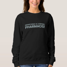 Moletom Registered and Licensed Pharmacist Elegant Design