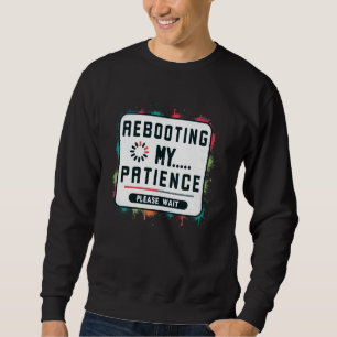 Moletom Reiniciando Minha Paciência Por Favor Aguarde Comp
