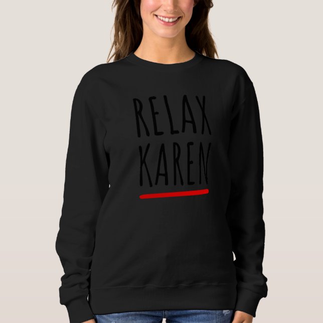 Moletom Relaxe Karen E Sarcastic Retro Vintage (Frente)