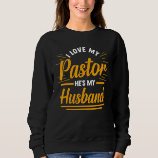 Moletom Religious Christian Wife I Love My Pastor He's My