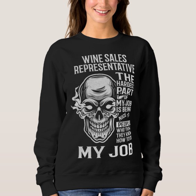 Moletom Representante Do Vinho A Parte Mais Difícil Do Meu (Frente)