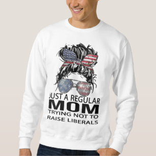 Moletom Republicano Apenas Uma Mãe Normal Tentando Não Lev