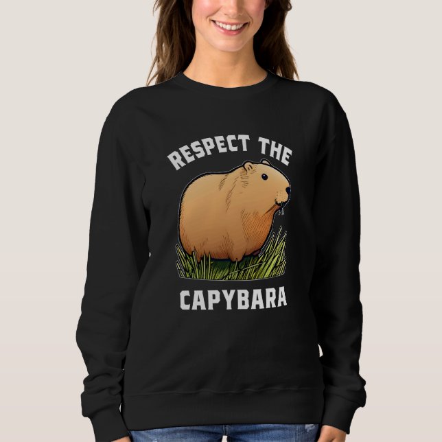 Moletom Respect The Capybara Capybara Quotes for Rodent  1 (Frente)