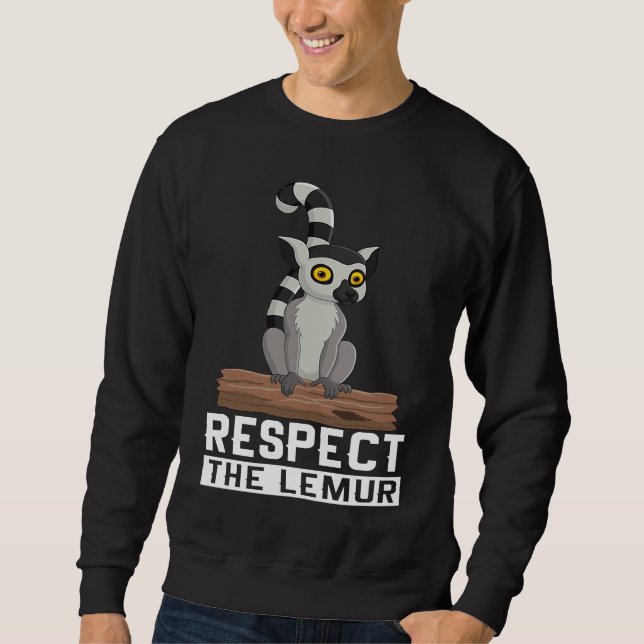 Moletom Respect The Lemur I Lemur Monkey I Cute Lemur I Ki (Frente)