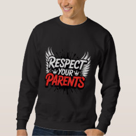Moletom Respect Your Parents — Men’s Hoodie / Respect