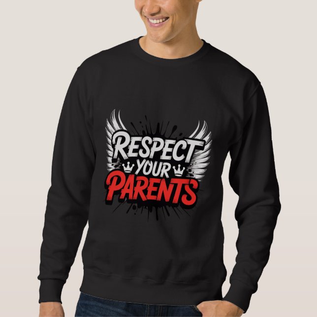 Moletom Respect Your Parents — Men’s Hoodie / Respect  (Frente)