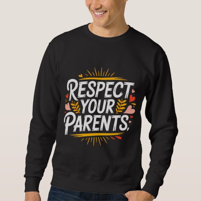 Moletom Respect Your Parents — Men’s Hoodie / Respect  (Frente)