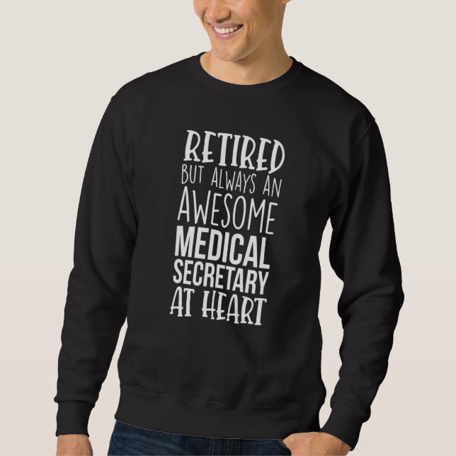 Moletom Retired But Awesome Medical Secretary Funny Retire (Frente)