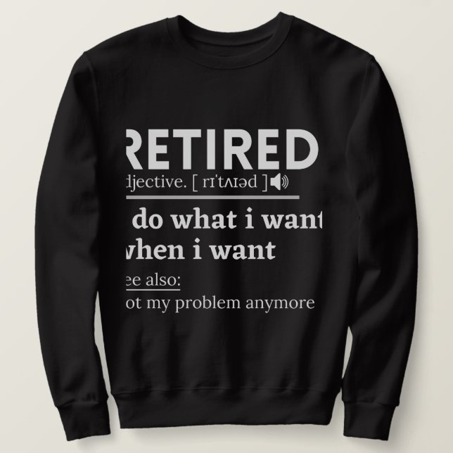 Moletom retired definition, funny retirement, retired (Frente do Design)