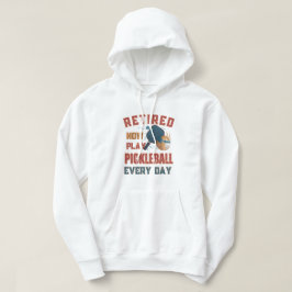 Moletom Retired Now I Play Pickleball Every Day hoodi – Fu