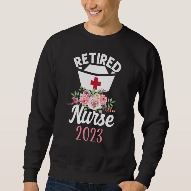 Moletom Retired Nurse 2023 Flower Nurses Retirement (Frente)