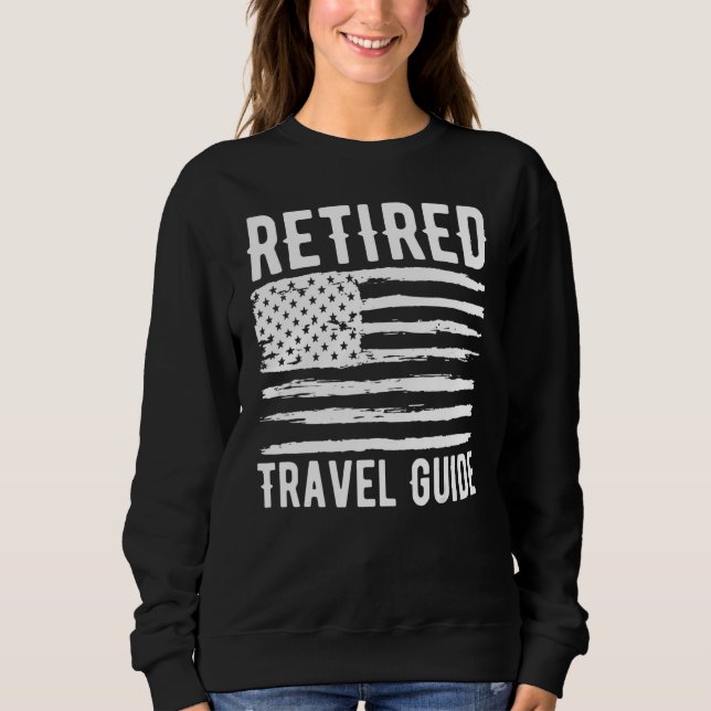 Moletom Retired Travel Guide Profession American Flag (Frente)